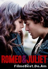 Romeo & Juliet (2013) Online Subtitrat (/)