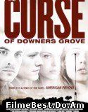The Curse of Downers Grove (2015) Online Subtitrat (/)