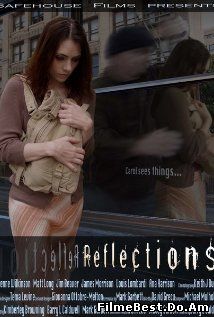 Reflections (2008) Online Subtitrat (/)
