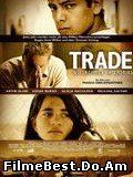 Trade (2007) Online Subtitrat (/)