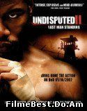 Undisputed II: Last Man Standing – Iceman – ultimul meci (2006) Online (/)