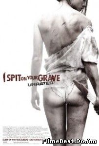 I Spit on Your Grave  (2010) Online Subtitrat (/)