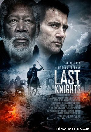 LAST KNIGHTS (2015) Online Subtitrat (/)