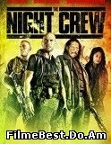 The Night Crew (2015) Online Subtitrat (/)